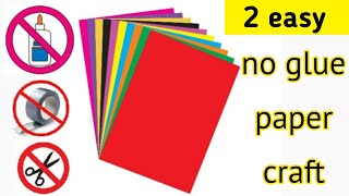 2 easy no glue paper craftPaper craft without glueNo glue paper craftEasy paper craft no glue [upl. by Blader]