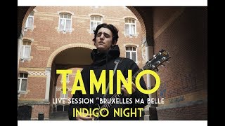 Tamino  Indigo Night  Live Session quotBruxelles Ma Bellequot [upl. by Ramu]