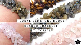 DIY Floral Gemstone Chip Hedge Beaded Bracelet Tutorial [upl. by Nnaillij703]