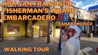 HD San Francisco Walking Tour  Fishermans Wharf to Embarcadero [upl. by Ran787]