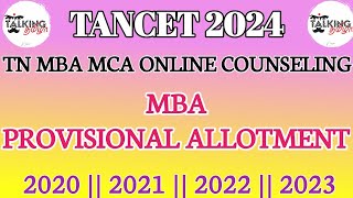 TANCET 2024  MBA PROVISIONAL ALLOTMENT 202020212022 2023TN MBA MCA COUNSELINGtalkingtamila [upl. by Dray]