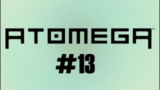 ATOMEGA 13  Attack of The Omegas [upl. by Auoh]