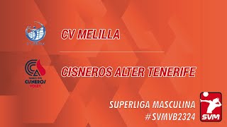 SVMVB2324  Jornada 14ª  CV Melilla  Cisneros Alter Tenerife [upl. by Fugate]