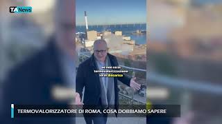 Termovalorizzatore di Roma cosa dobbiamo sapere [upl. by Binnie232]