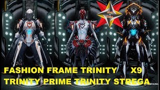 WARFRAMETRINITYTRINITY PRIMETRINITY STREGA X9 FASHION FRAME [upl. by Pickard]