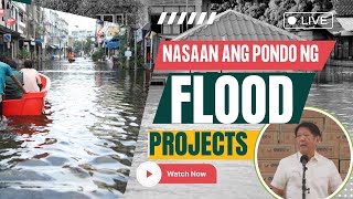 Hinahanap ng mga tao kung Nasaan ang pondo ng FLOOD CONTROL projects [upl. by Gladdie]