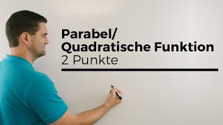 ParabelQuadratische Funktion aufstellen mit 2 Punkten  Mathe by Daniel Jung [upl. by Morlee]