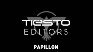 Editors  Papillon Tiësto Remix [upl. by River]