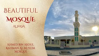 Beautiful Mosque I AL Hasa I Saudi Arabia [upl. by Henghold]