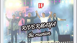 IF  RIVER MAYA THE REUNION [upl. by Enirtak882]