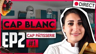 CAP Pâtisserie Blanc  EP2  CAP patisserie candidat libre [upl. by Tryck]