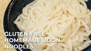 Easy Homemade Gluten Free Udon Noodles グルテンフリーうどんの作り方 [upl. by Lewak595]