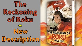 The Reckoning of Roku  New Description [upl. by Katleen]