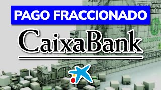 💸 Cómo Funciona el PAGO FRACCIONADO en CAIXABANK 2024 [upl. by Elbart]