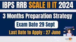 IBPS RRB Scale II IT 2024  3 Months Strategy  Last date to apply  Exam Date  29 Sept [upl. by Christophe]