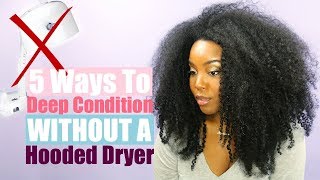 5 Ways to Deep Condition Without A Hooded Dryer  Natural Hair  Melissa Denise [upl. by Boaten961]