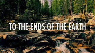 To The Ends Of The Earth  Hillsong  Lyrics [upl. by Snebur]