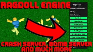 WORKING ROBLOX RAGDOLL ENGINE GUI CRASH SERVER BOMB SERVER amp MORE 2021 [upl. by Varian]