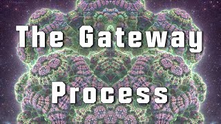 Deep Dive The Gateway Process [upl. by Ann-Marie]