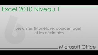 Formation Excel  Partie 6  Les unités Monétaire pourcentage et les décimales [upl. by Coral]