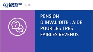 Pension dinvalidité  Aide pour les très faibles revenus [upl. by Thilda]