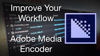 Adobe Media Encoder CC 2015  How To Improve Your Workflow [upl. by Adnolaj]