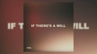 If Theres A Will  HAEL Official Audio [upl. by Haidebej470]