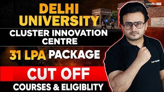 Delhi University CIC Cut Off 🔥  DU CIC  Cluster Innovation Centre University of Delhi  CUET 2024 [upl. by Ettenay]