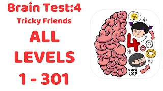 Brain Test 4 Tricky Friends ALL LEVELS 1301 Walkthrough Solution NEW UPDATE [upl. by Tebzil703]