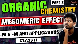 Organic Chemistry Class 11 Part 3  Mesomeric amp Hyperconjugation  JEE 2024  EAMCET 2024  Jummidi [upl. by Acceber]