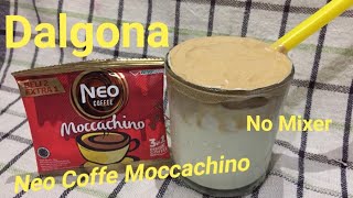 RESEP DALGONA NEO COFFE MOCCACHINO  PAKAI PENGOCOK TELUR dirumahaja [upl. by Irrep]