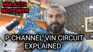 P channel Vin Section Explained  NMA272 No Power Repair [upl. by Farrar516]