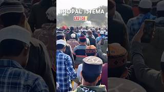 BHOPAL IJTEMALAST DAY 🕌✨ bhopalijtema shorts mashallah [upl. by Ackler]