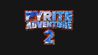 Pyrite Adventure 2 Music Title Screen  Welcome to Pyrite Adventure 2 [upl. by Jervis739]