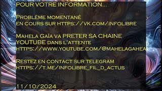 INFO minilive Olivier InfoLibre problème technique momentané sur VK 2 semaines  minilive 1110 ok [upl. by Ro974]