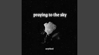 praying to the sky slowed  reverb [upl. by Adnawat683]