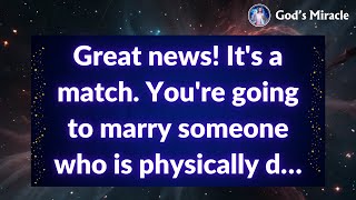 💌 Great news Its a match Youre going to marry someone who is physically d… [upl. by Aihcila722]