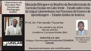 I° SEMINÁRIO PÓSDOUTORAIS PEDAGOGIA MALÊS [upl. by Lessard]