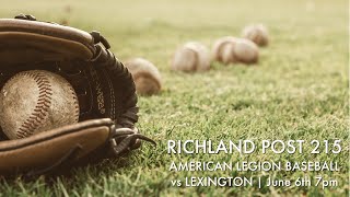 Richland Post 215 vs Lexington  American Legion Baseball [upl. by Noet]