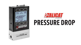 Ask Alicat What Is Pressure Drop [upl. by Caras]