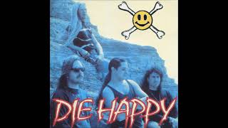 Die Happy 1992 [upl. by Hamon]