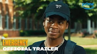 Emergency  Official Trailer  Prime Video [upl. by Esilanna254]