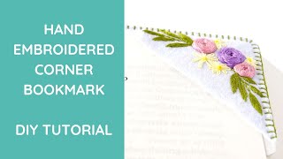 DIY Hand Embroidered Corner Bookmark Tutorial  Easy amp Elegant Gift for Book Lovers [upl. by Fabe442]