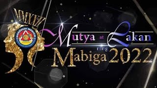 MUTYA at LAKAN ning MABIGA 2022 [upl. by Beatrix]