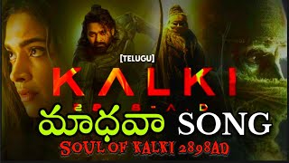 Madhava song  Kalki 2898AD movie Songs ashwaddama  keshava  Telugu  Prabhasamitabachhan [upl. by Ylirama]