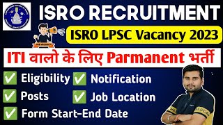 ISRO Recruitment 2023 ✅ isro lpsc recruitment 2023 📢 Liquid propulsion systems centre vacancy [upl. by Bergstrom]