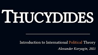 Thucydides 2 A Comprehensive Introduction  Political Philosophy amp International Relations [upl. by Kelly450]