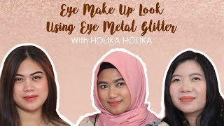 Eye Make Up Look  Using Holika Holika Eye Metal Glitter  Holika Holika ID [upl. by Jesse710]