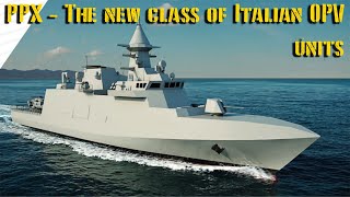 PPX  The new class of Italian OPV Units [upl. by Aerdnaek]