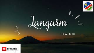 LANGARM MUSIC MIX  2023  NAMIBIA [upl. by Kaitlyn]